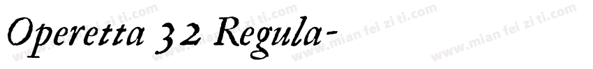 Operetta 32 Regula字体转换